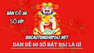 Soi cầu dàn đề 60 số MB