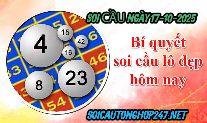 Soi cầu ngày 17-10-2025