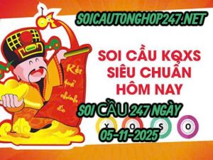 Soi cầu 247 ngày 05-11-2025