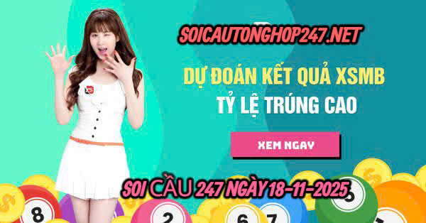 Soi cầu 247 ngày 18-11-2025