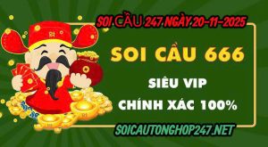 Soi cầu 247 ngày 20-11-2025