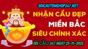 Soi cầu 247 ngày 25-11-2025