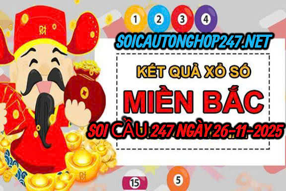 Soi cầu 247 ngày 26-11-2025