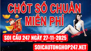 Soi cầu 247 ngày 27-11-2025