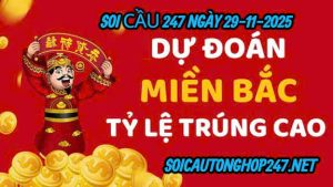 Soi cầu 247 ngày 29-11-2025