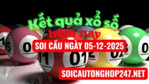 Soi cầu ngày 05-12-2025