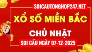 Soi cầu ngày 07-12-2025