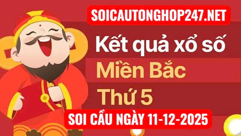Soi cầu ngày 11-12-2025