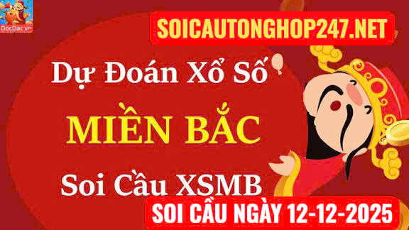 Soi cầu ngày 12-12-2025