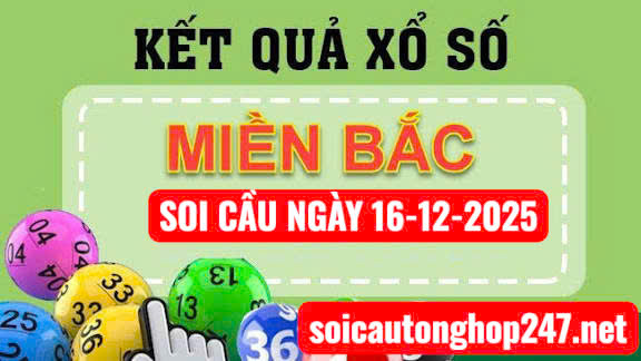 Soi cầu ngày 16-12-2025