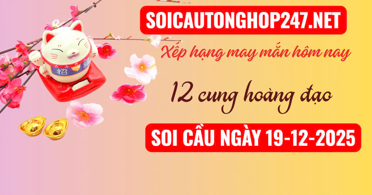 Soi cầu ngày 19-12-2025