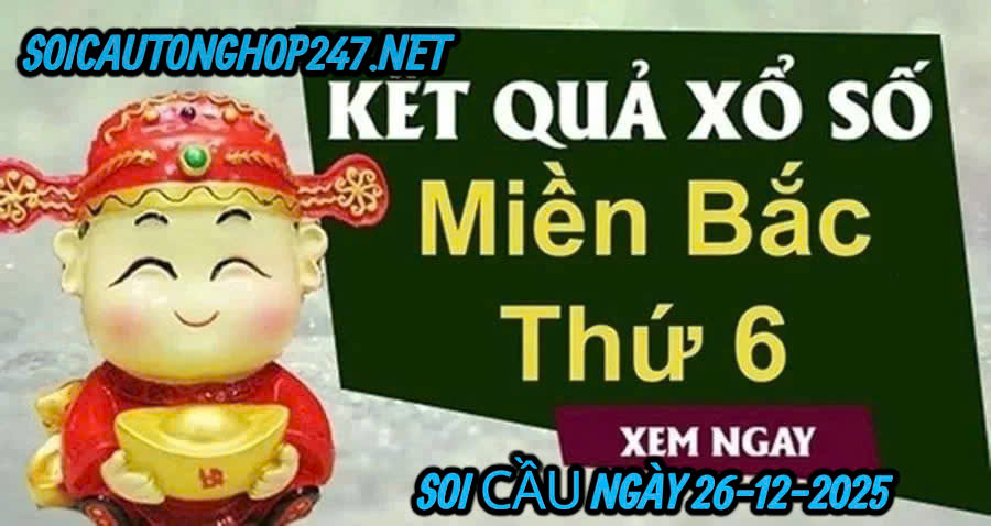 Soi cầu ngày 26-12-2025