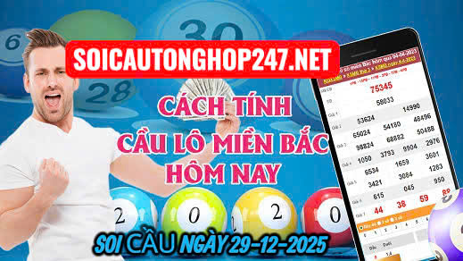Soi cầu ngày 29-12-2025