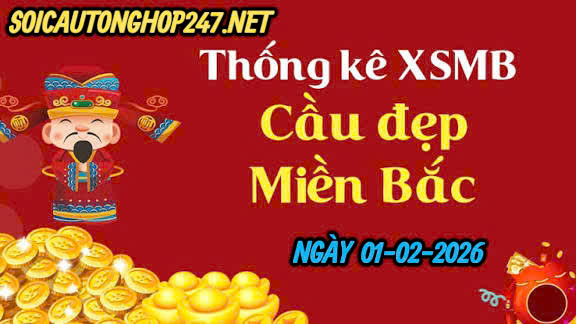 Soi cầu 247 ngày 01-02-2026