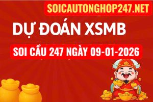 Soi cầu 247 ngày 09-01-2026
