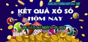 Soi cầu 247 ngày 13-01-2026