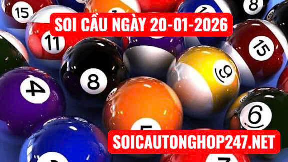 Soi cầu 247 ngày 20-01-2026