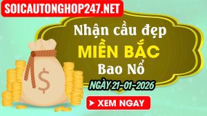 Soi cầu 247 ngày 21-01-2026