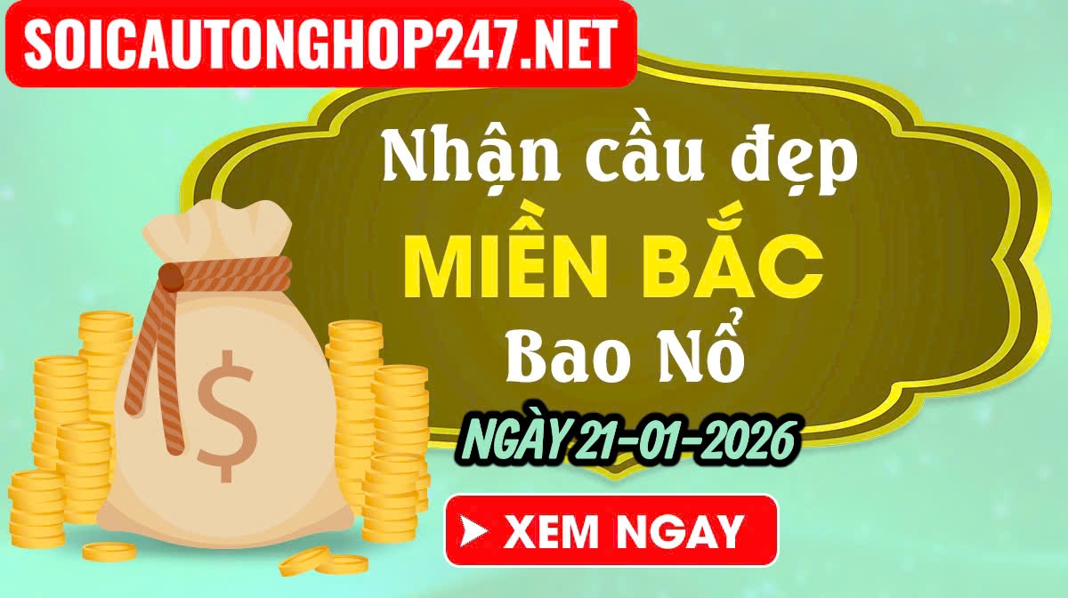 Soi cầu 247 ngày 21-01-2026