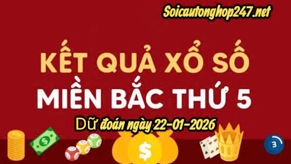 Soi cầu 247 ngày 22-01-2026