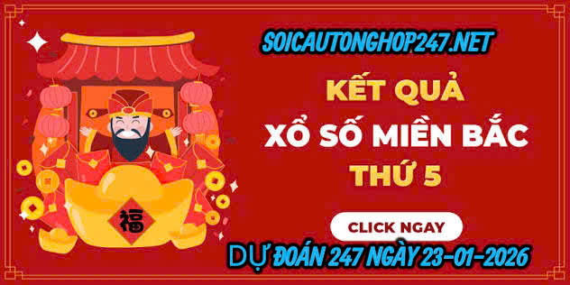 Soi cầu 247 ngày 23-01-2026