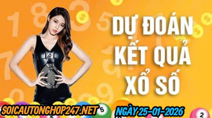 Soi cầu 247 ngày 25-01-2026