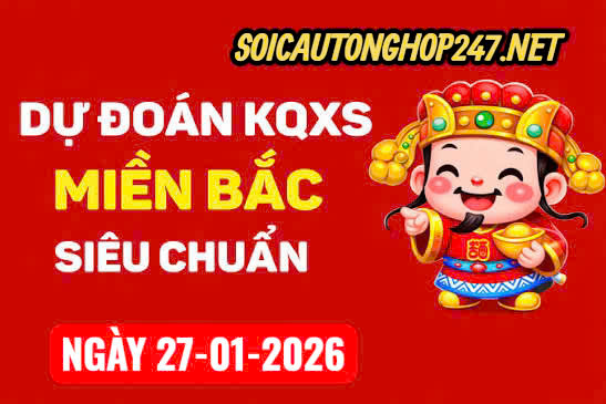 Soi cầu 247 ngày 27-01-2026