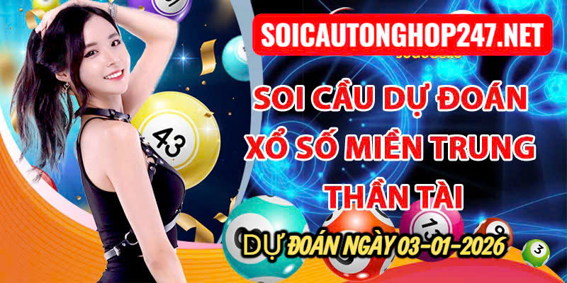 Soi cầu ngày 03-01-2026