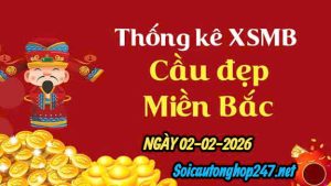 Soi cầu 247 ngày 02-02-2026