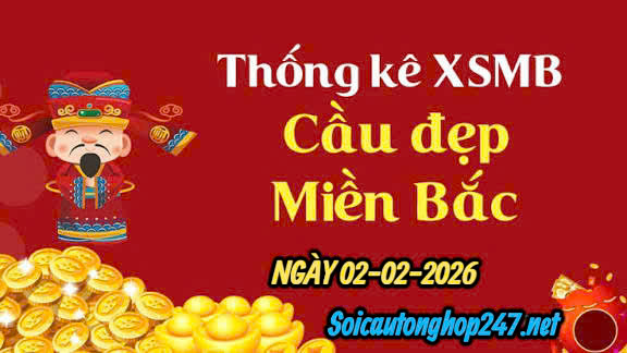 Soi cầu 247 ngày 02-02-2026