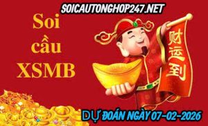 Soi cầu 247 ngày 07-02-2026