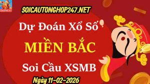 Soi cầu 247 ngày 11-02-2026